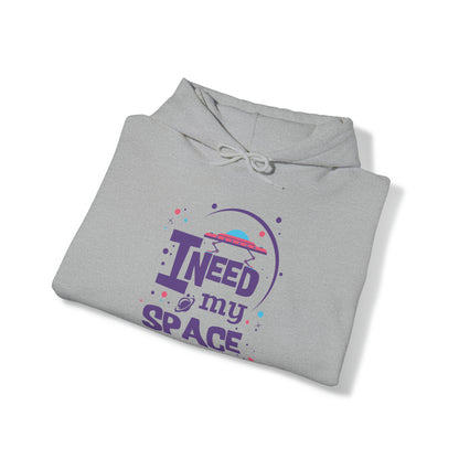 I need my space Hoodie