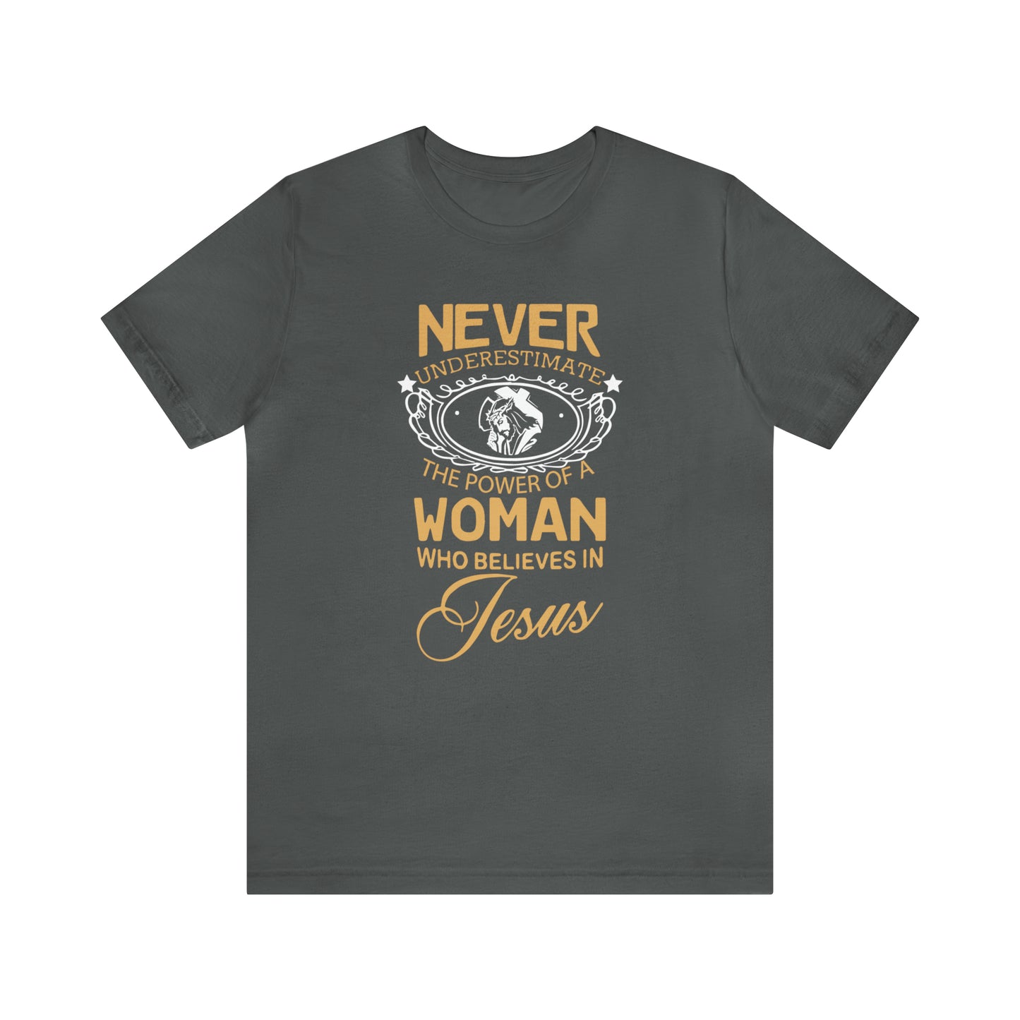 Never underestimate a woman T-Shirt