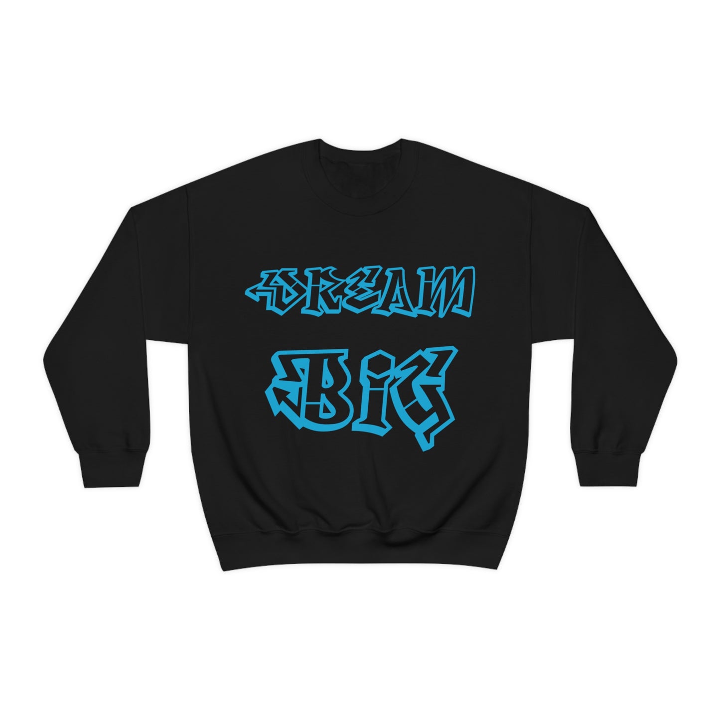 Dream Big Crewneck Sweatshirt