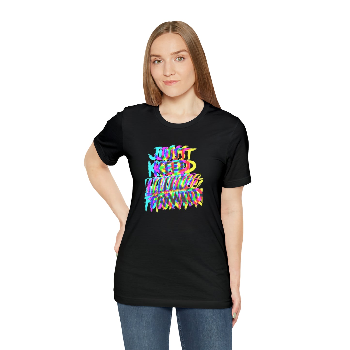 Just Keep Moving Forward T-Shirt