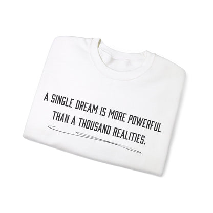 Dreams versus realities Crewneck Sweatshirt