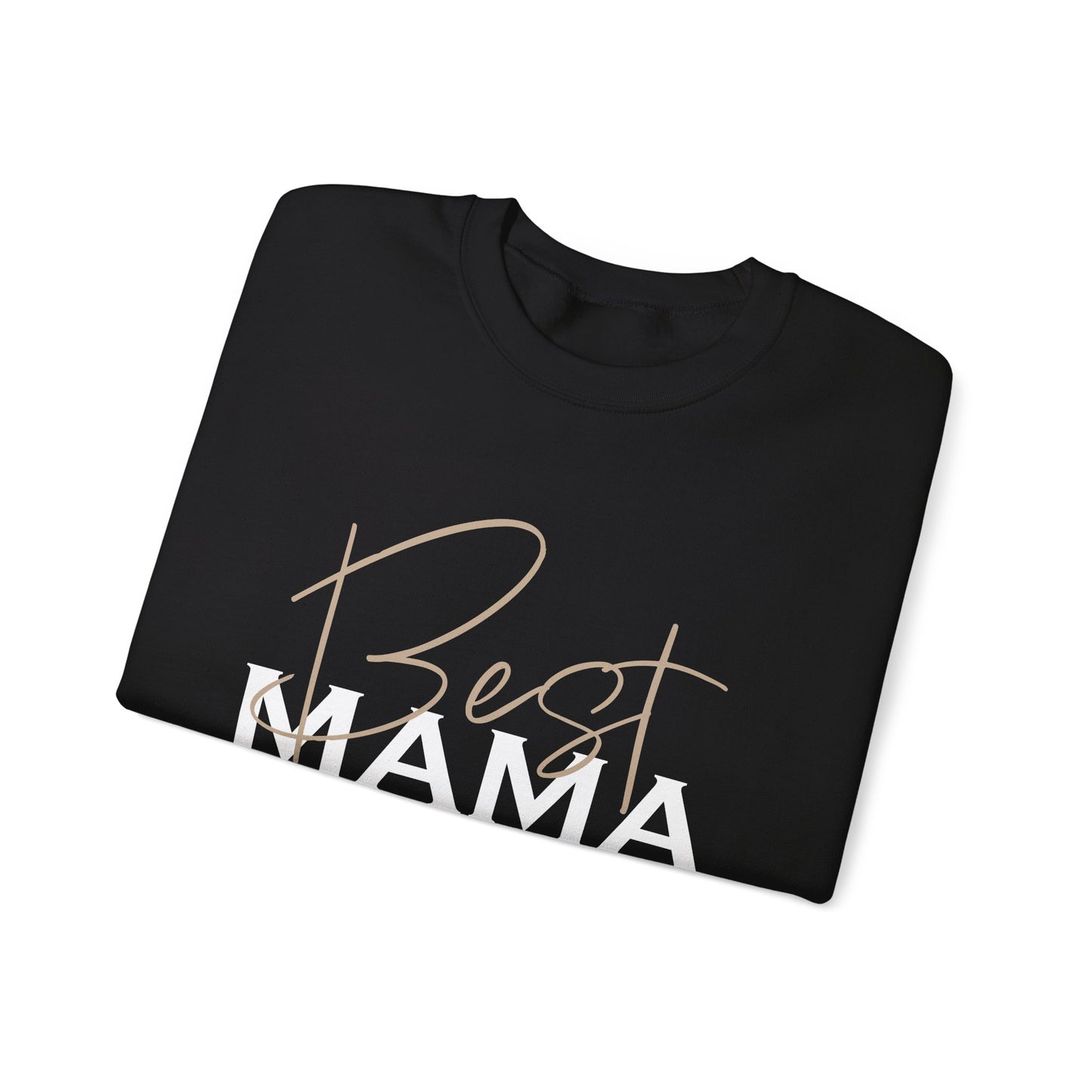 Best Mama ever Crewneck Sweatshirt