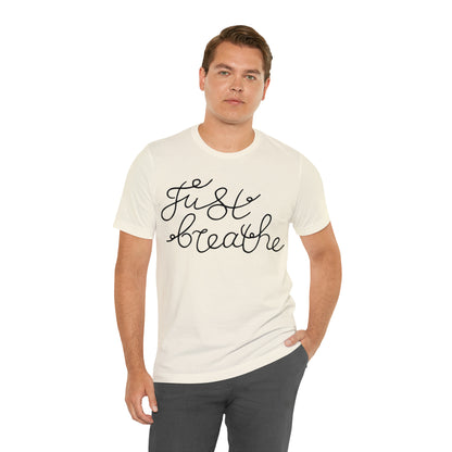 Just Breathe T-Shirt