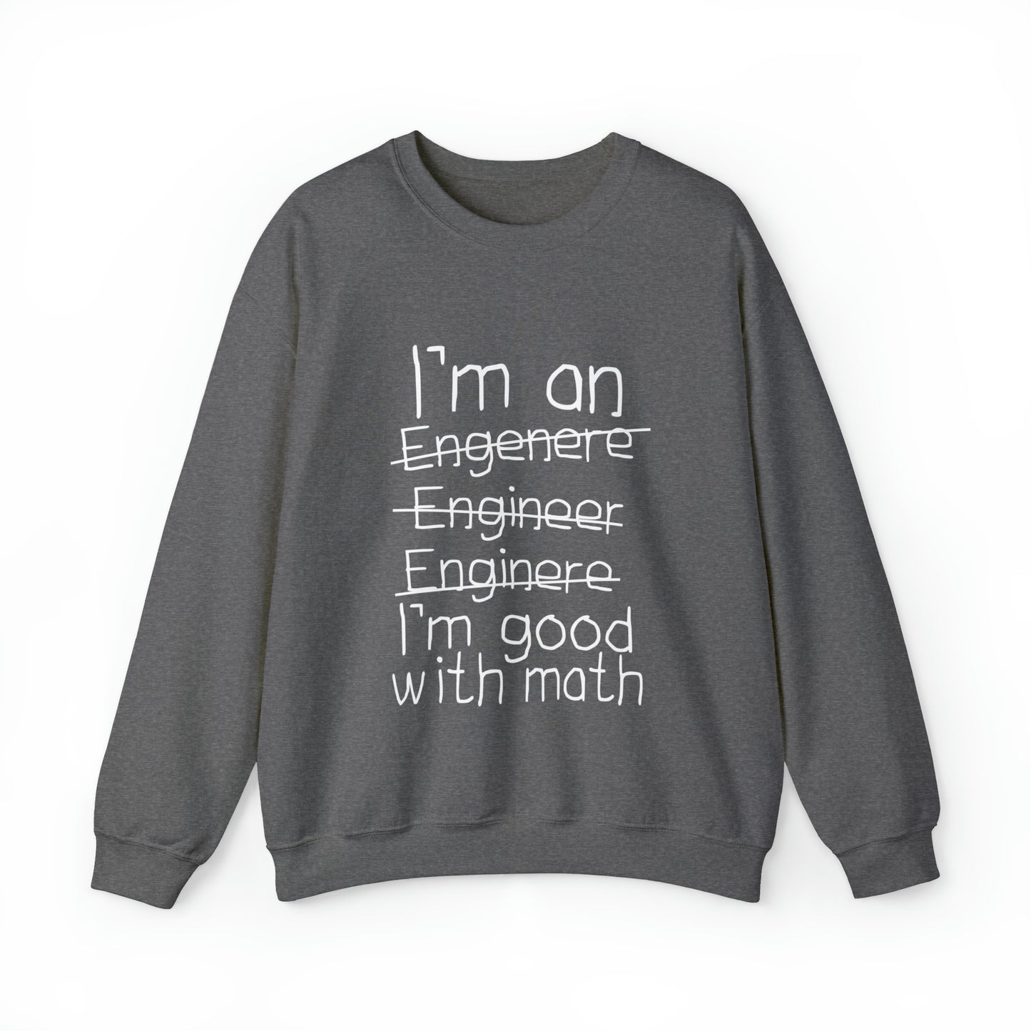 Good with math Crewneck Sweatshirt