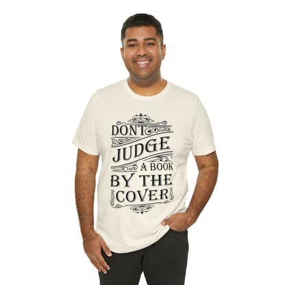 Don't Judge A Book By The Cover T-Shirt