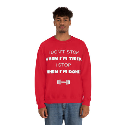 I Don't Stop gym Crewneck Sweatshirt