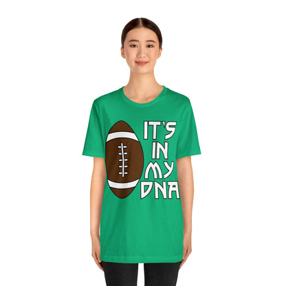 Football is in my DNA T-Shirt