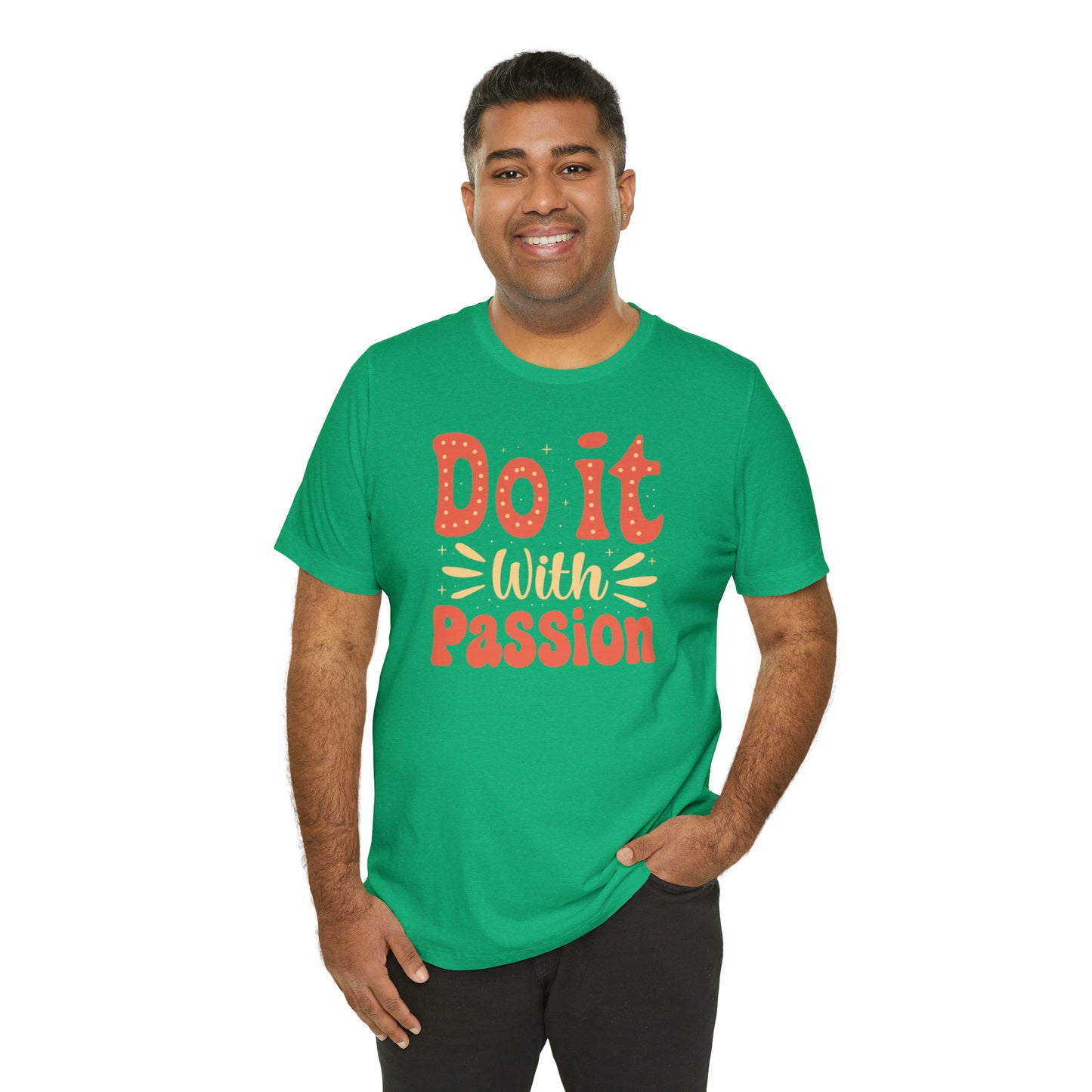 Do It with Passion T-Shirt