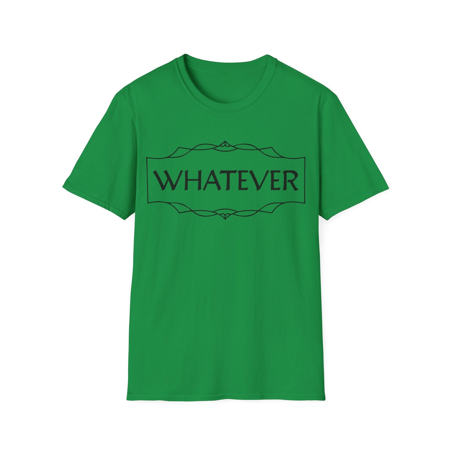 Whatever T-Shirt