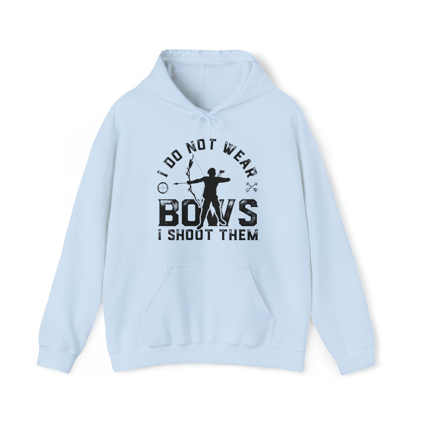 Do not wear bows I shoot them Hoodie