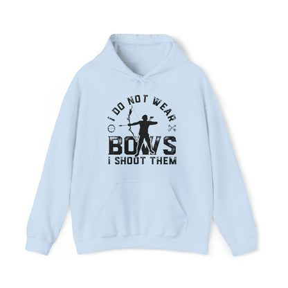 Do not wear bows I shoot them Hoodie