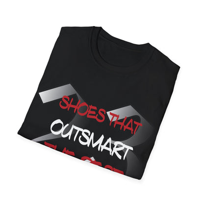 Shoes that outsmart the rest T-Shirt