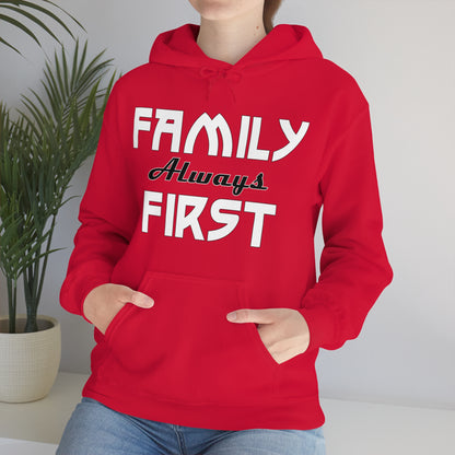 Family always first Hoodie