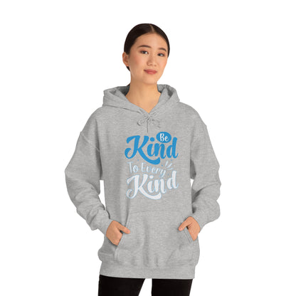 Be Kind To Every Kind Hoodie