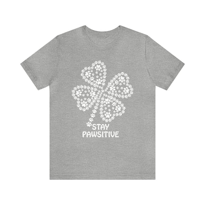 Stay Pawsitive T-Shirt