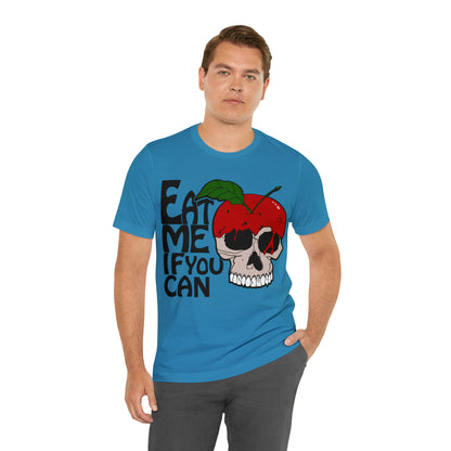 Eat me if you can T-Shirt