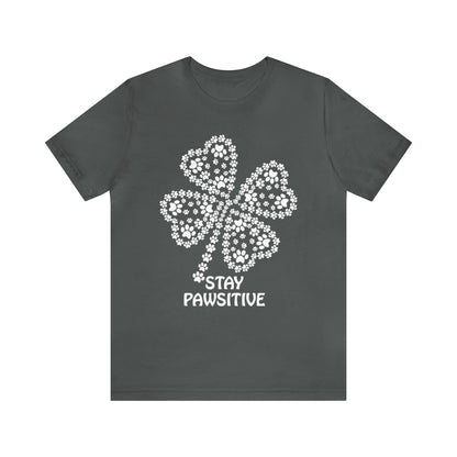 Stay Pawsitive T-Shirt