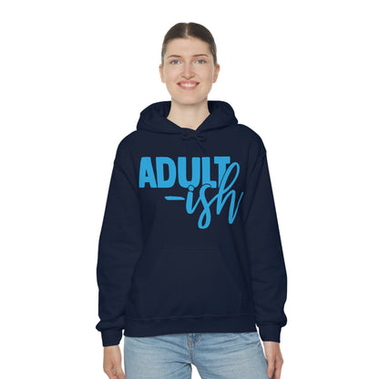 Adult-ish Hoodie