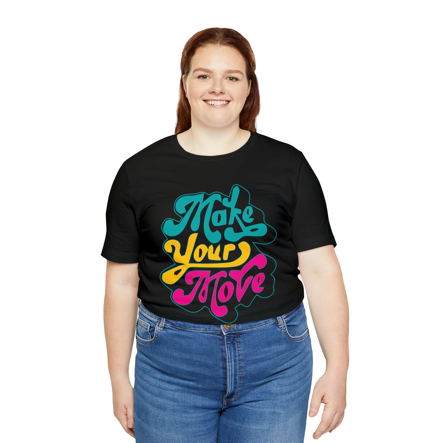 Make your move Unisex Tee shirt