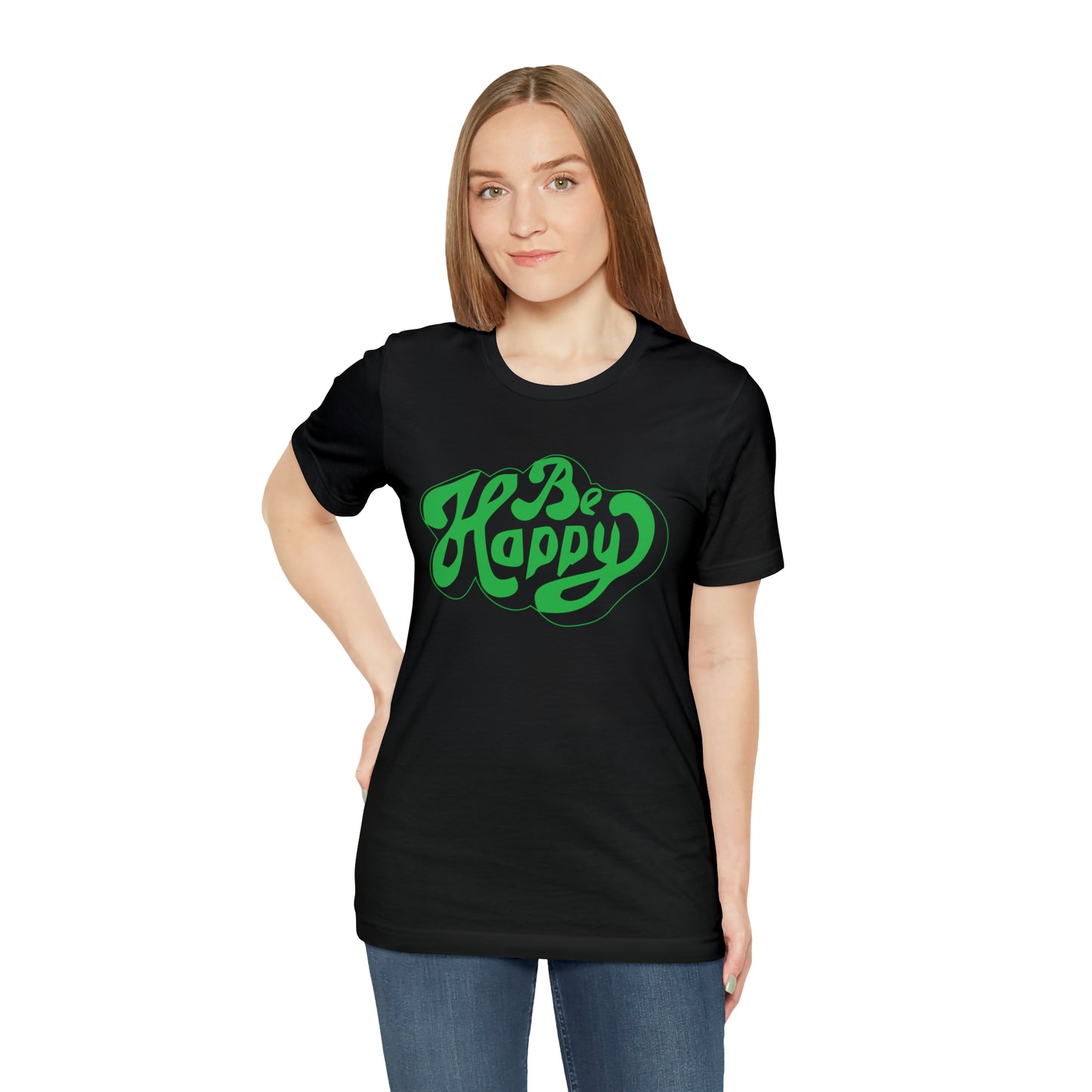 Be happy Unisex Tee shirt