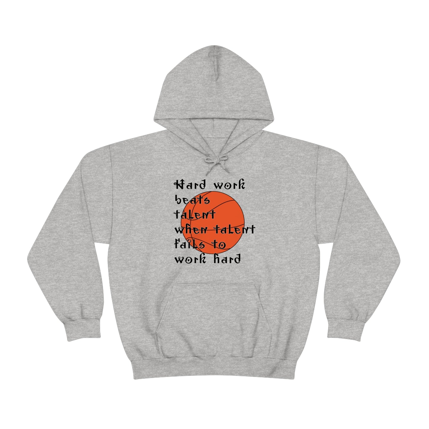 Hard work beats talent _ Basketball Hoodie