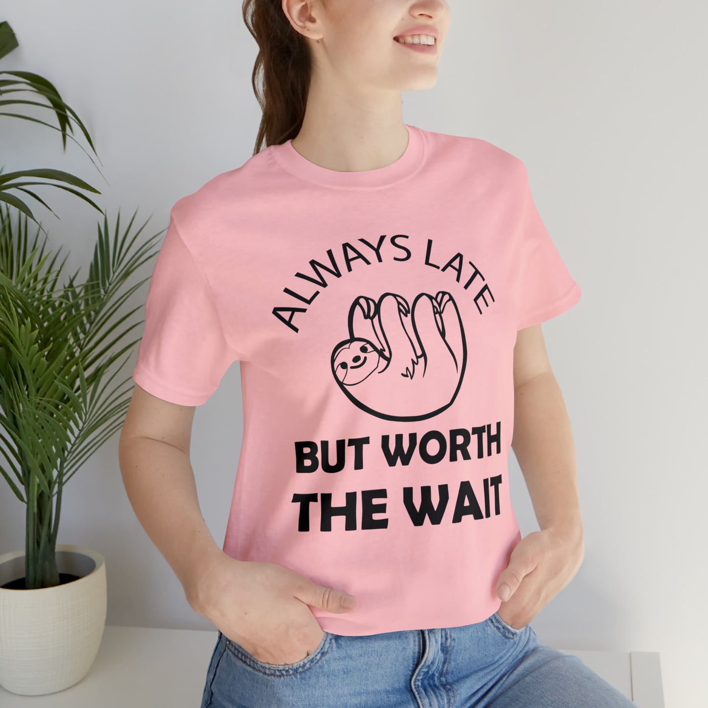 Always Late Sloth T-Shirt