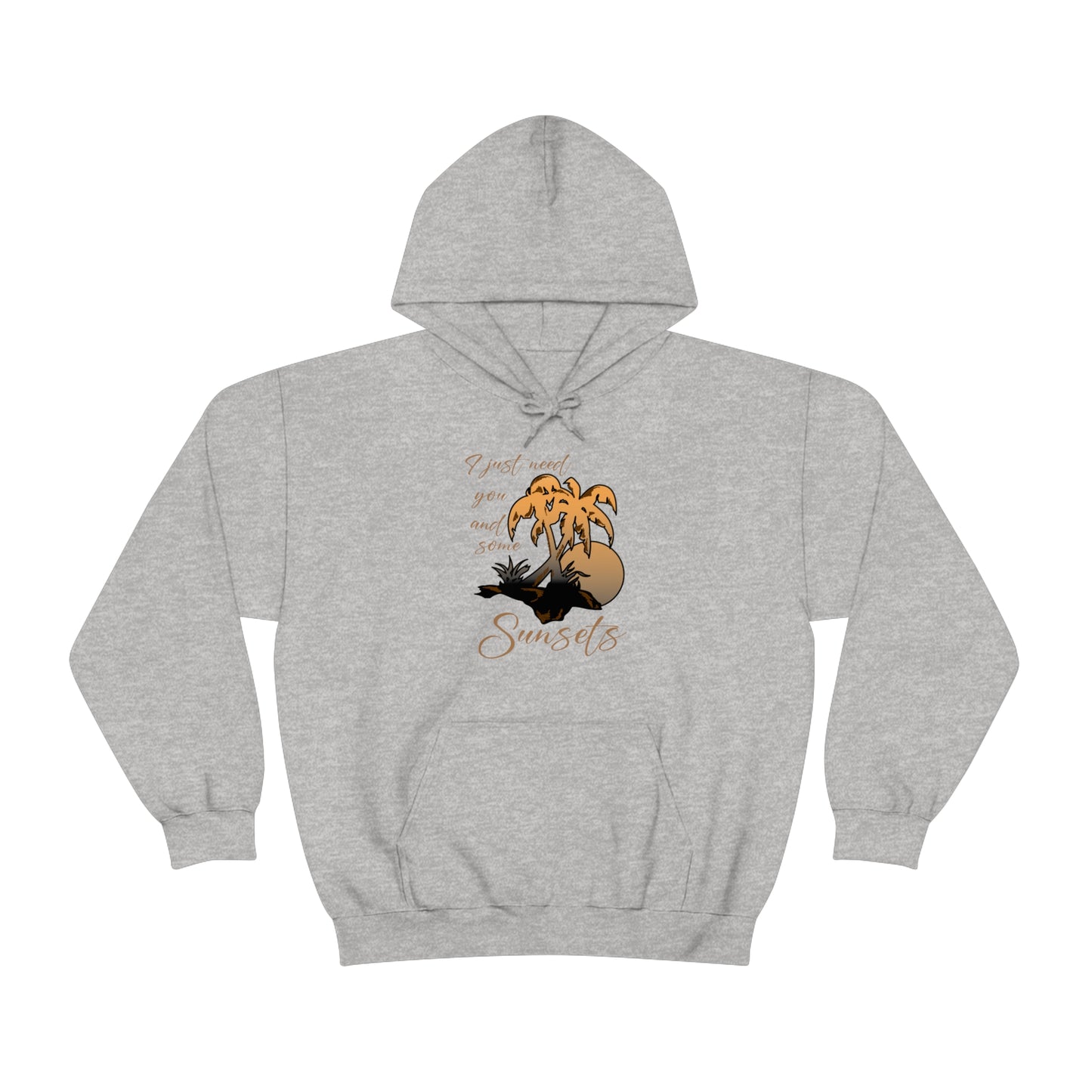 Just You and Some Sunsets Hoodie