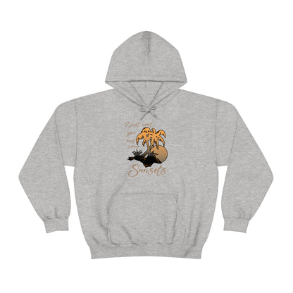 Just You and Some Sunsets Hoodie