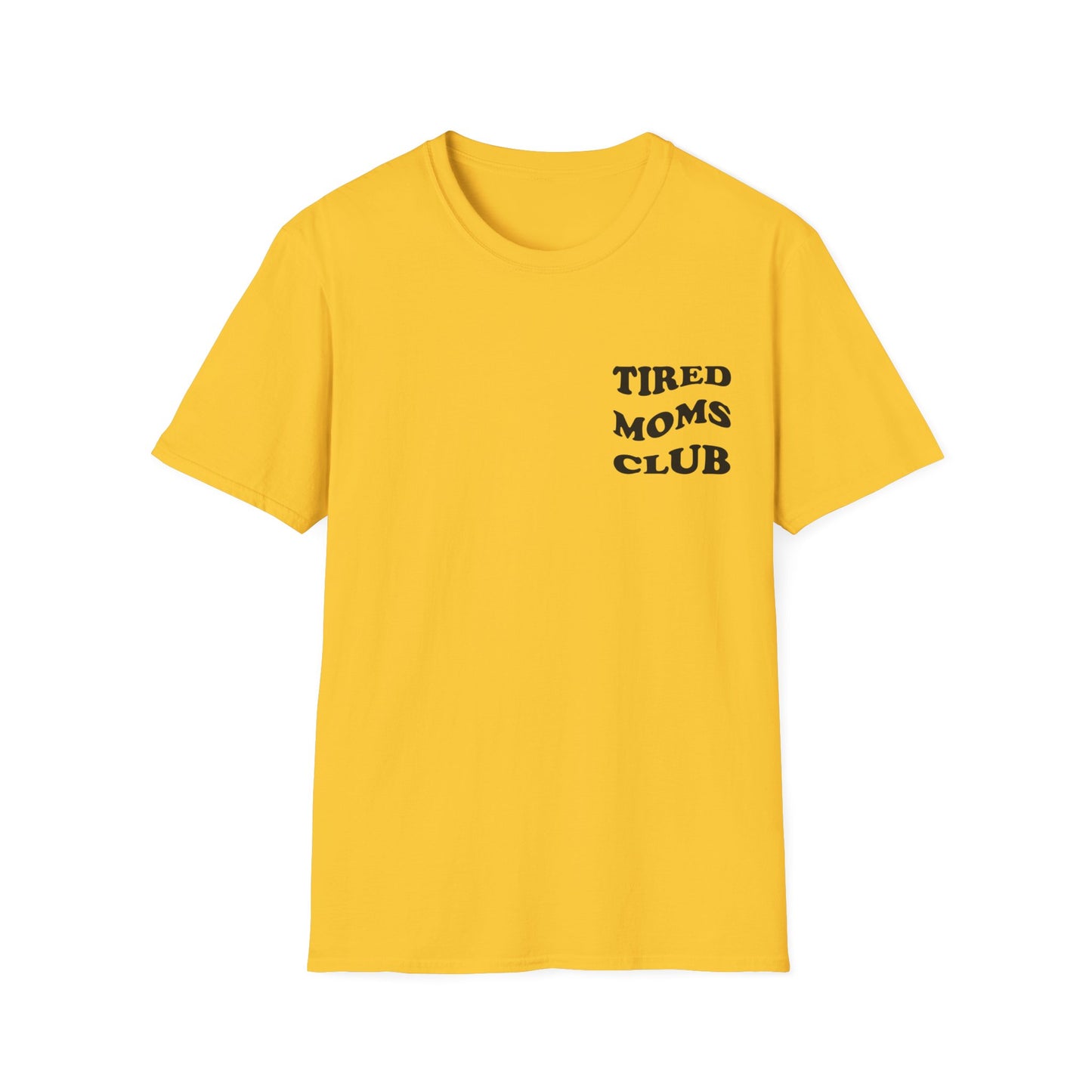 Tired Moms Club T-Shirt