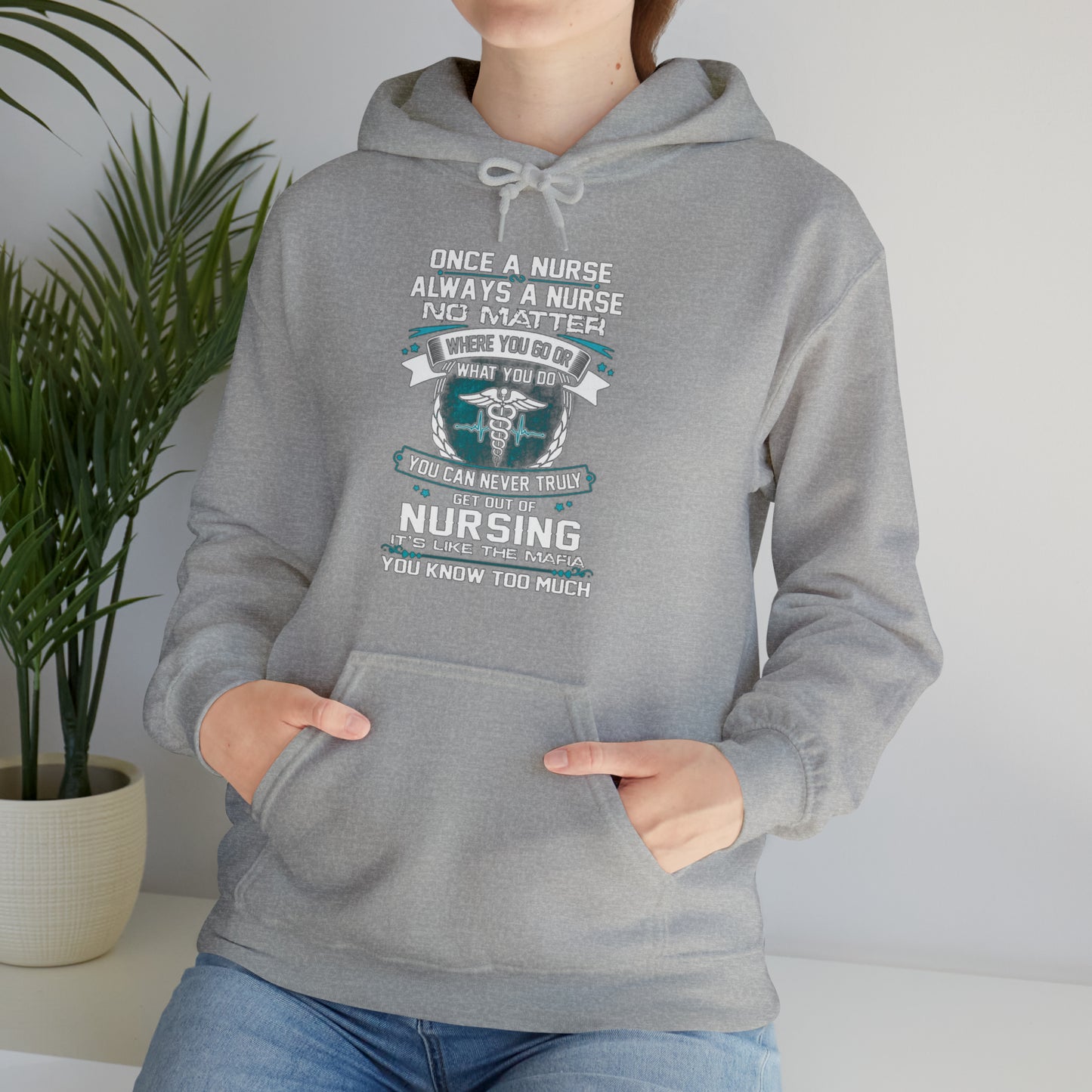 Once a nurse always a nurse Hoodie