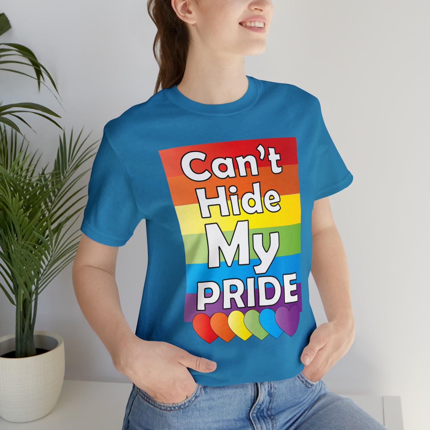 Can't hide my PRIDE T-Shirt