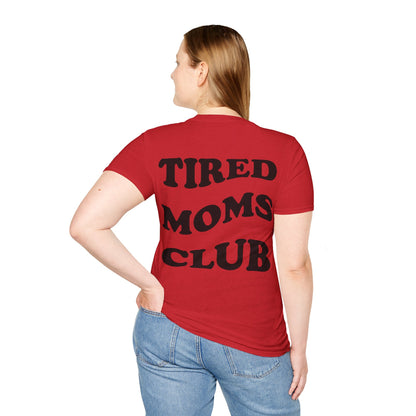 Tired Moms Club T-Shirt