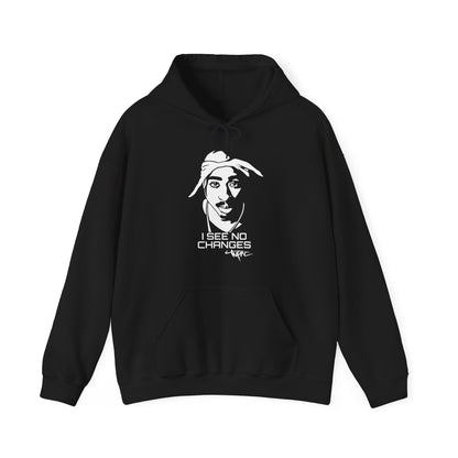 I see no changes TUPAC Hoodie