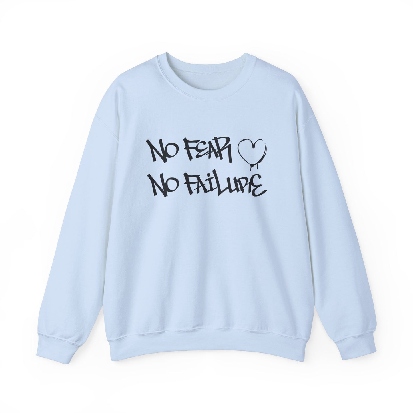 No fear no failure Crewneck Sweatshirt