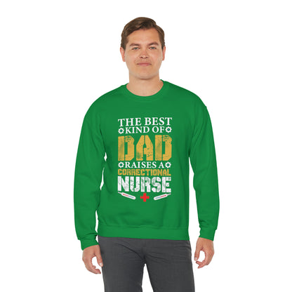 The best kind of dad raises a nurse Crewneck Sweatshirt