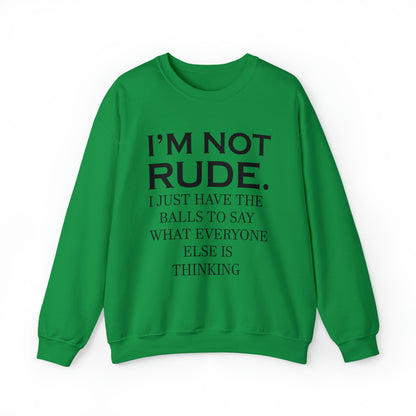 Not rude I just express my self Crewneck Sweatshirt