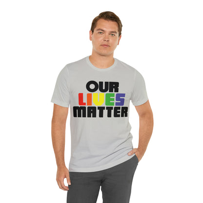 Our lives matter T-Shirt