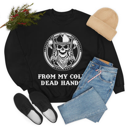 From My Cold Dead Hands! Crewneck Sweatshirt