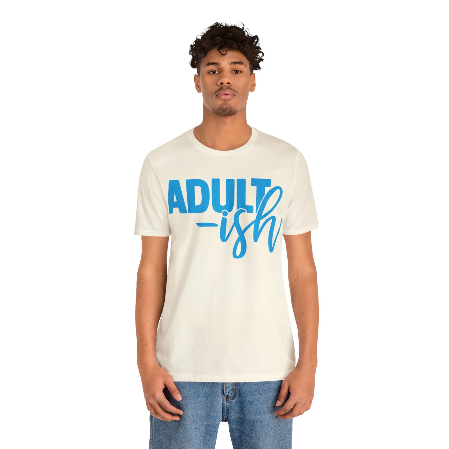 Adult-ish T-Shirt