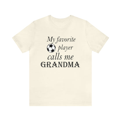 Grandma Favorite Soccer Player T-Shirt