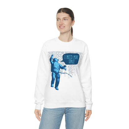 I need more -Space Crewneck Sweatshirt