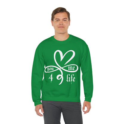 You & Me 4 life Crewneck Sweatshirt