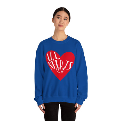 All-You-Need-Is-Love Crewneck Sweatshirt