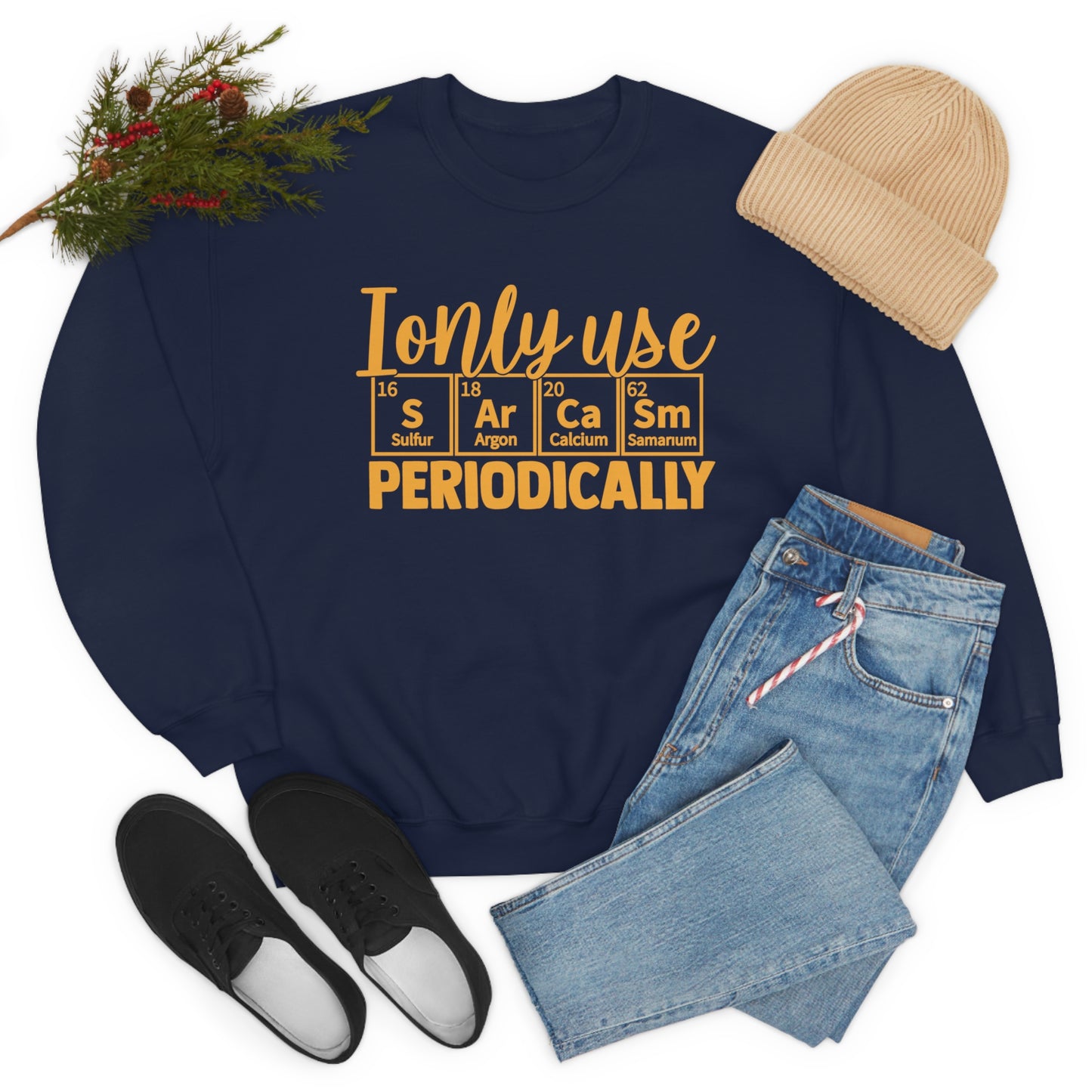 I Only Use Sarcasm Periodically Crewneck Sweatshirt