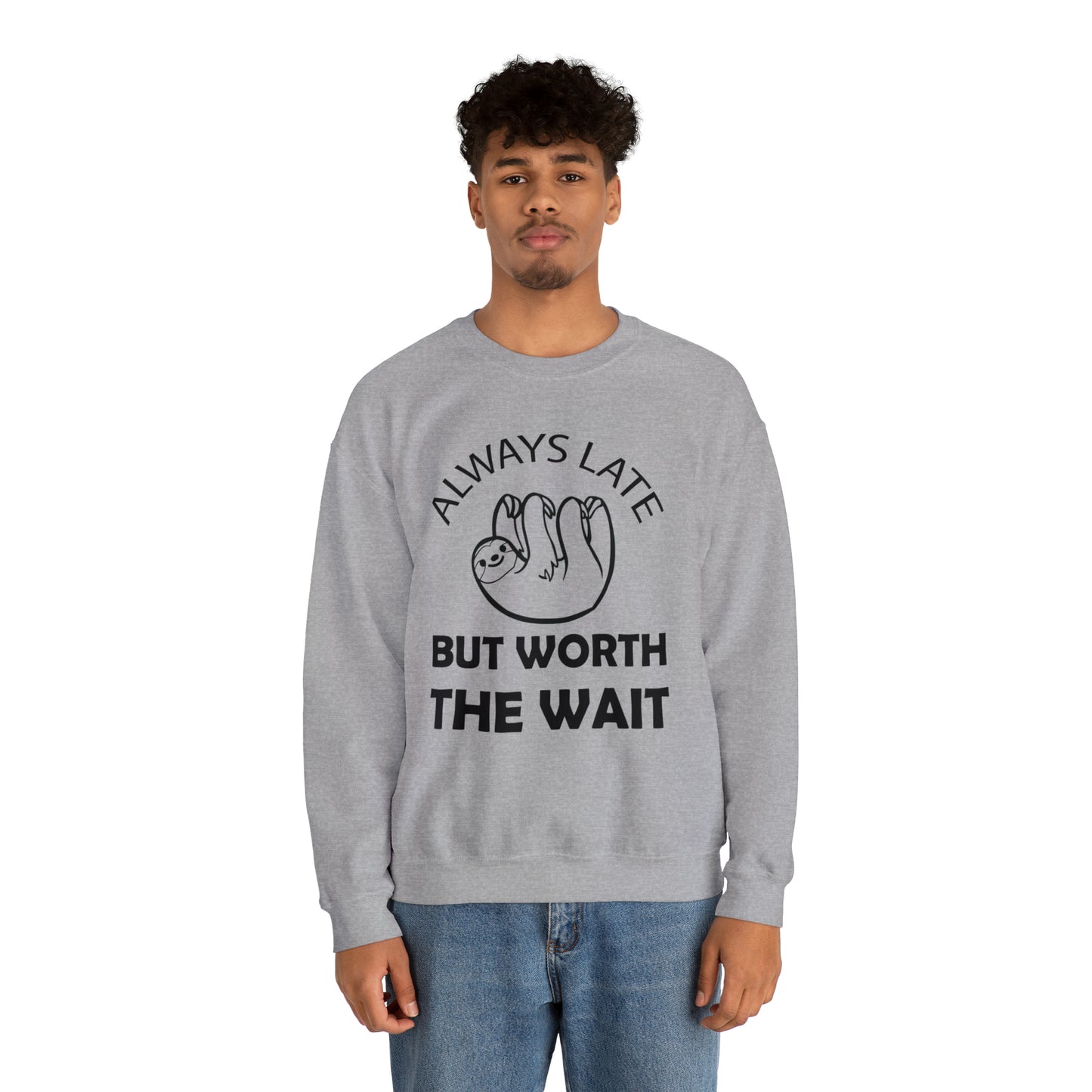 Always Late Sloth Crewneck Sweatshirt