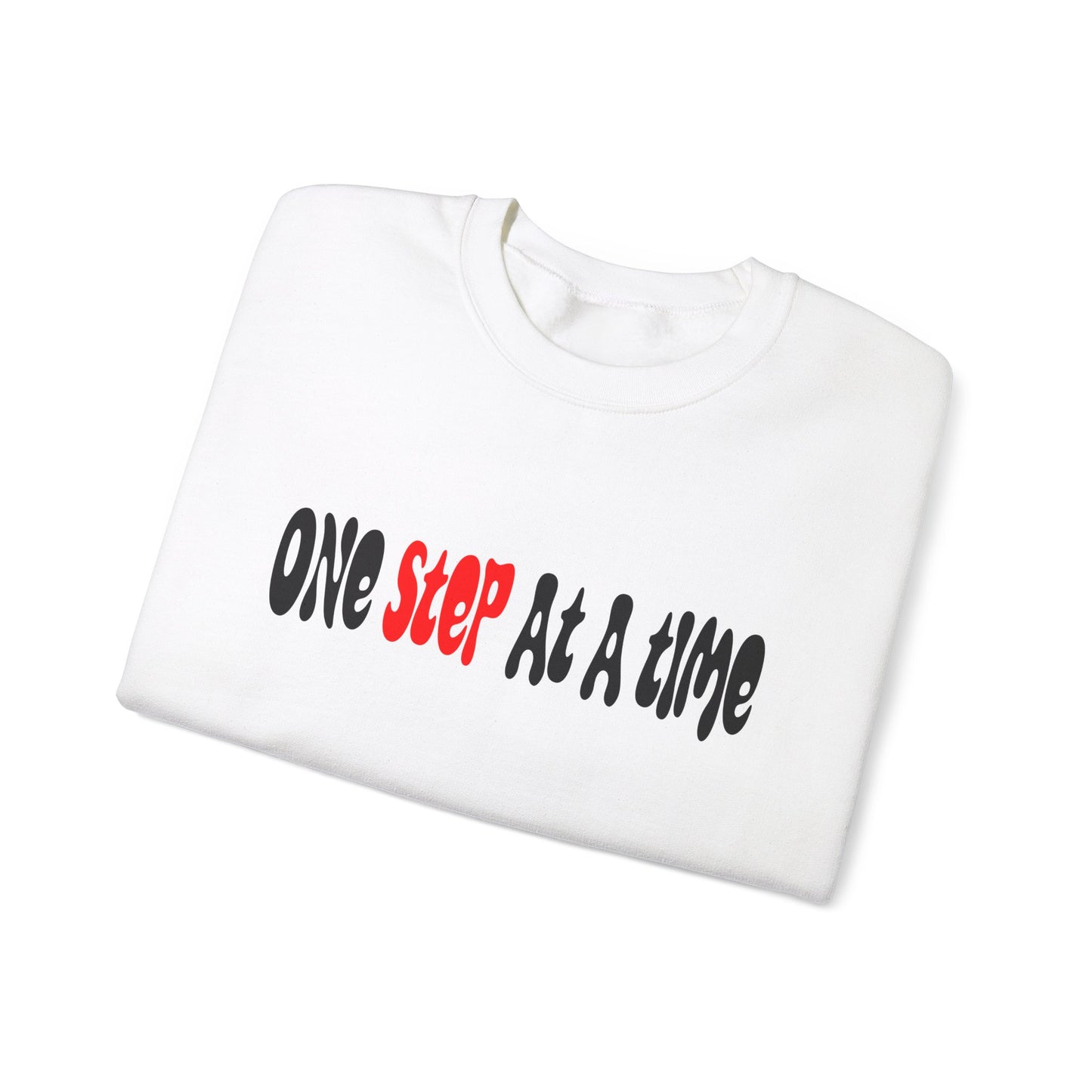 One step at a time Crewneck Sweatshirt