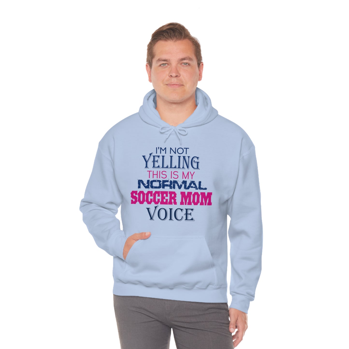 I'm not yelling I'm a normal soccer mom Hoodie