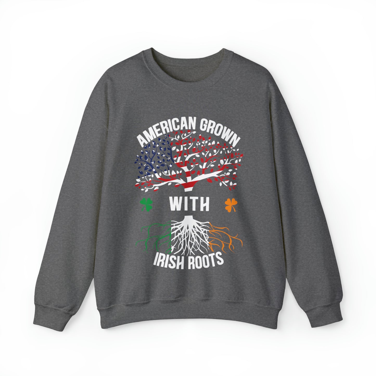 American born with Irish roots Crewneck Sweatshirt