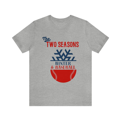 Two Seasons Winter & Baseball T-Shirt