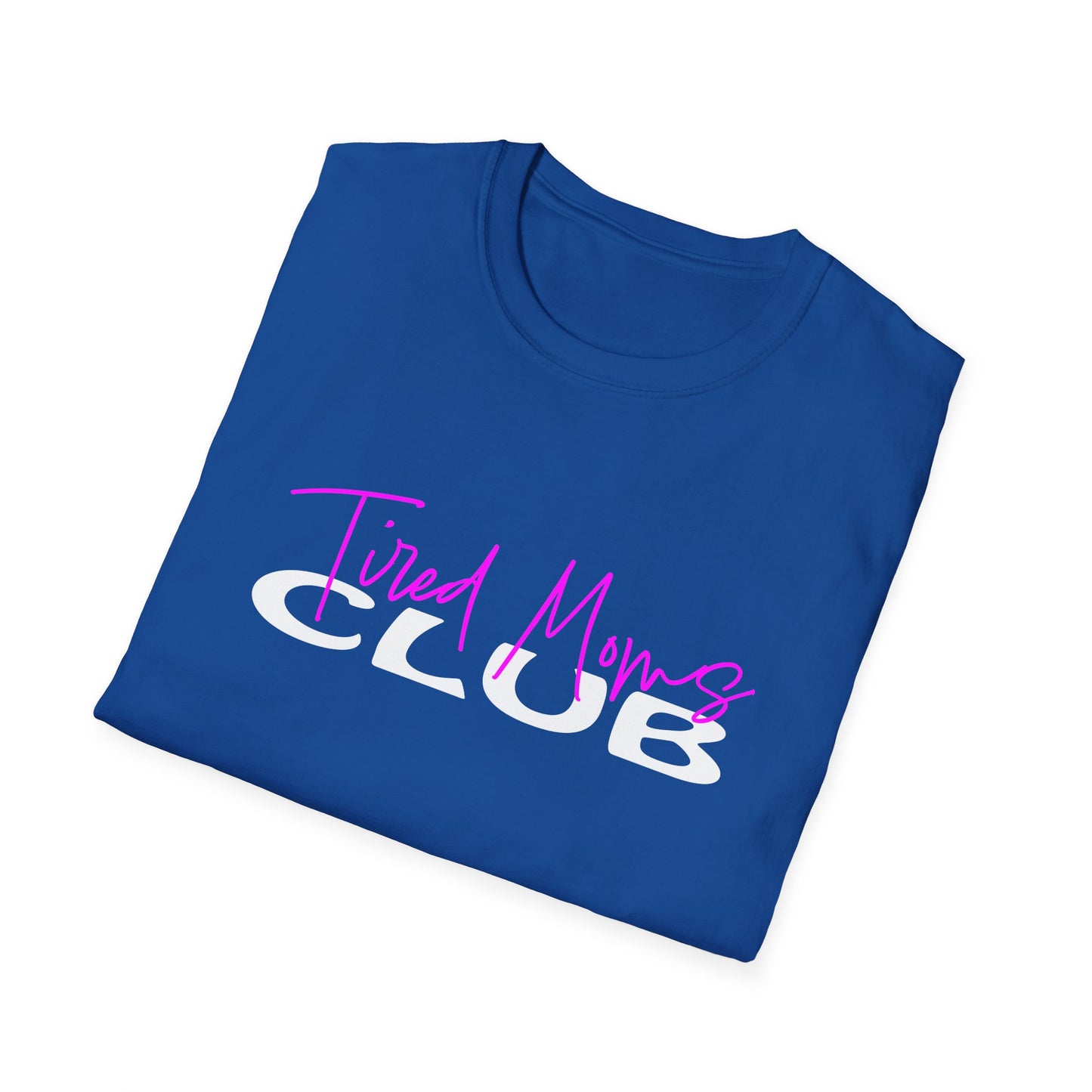 Tired Moms Club  T-Shirt